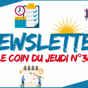 LE COIN DU JEUDI N°30 / 23 JUIN – 29 JUIN 2025